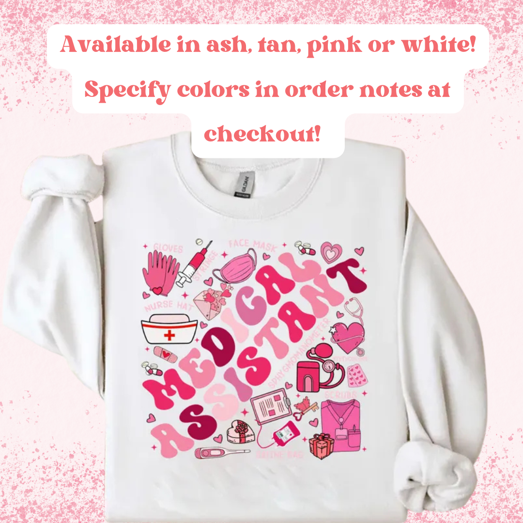 Medical Assistant Valentines Crew Preorder